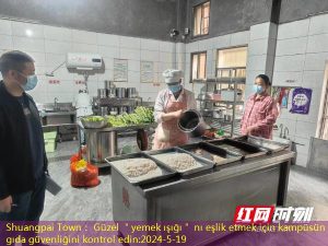 Shuangpai Town： Güzel ＂yemek ışığı＂ nı eşlik etmek için kampüsün gıda güvenliğini kontrol edin